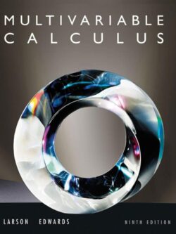 Multivariable Calculus (9th Edition) – Larson/Edwards