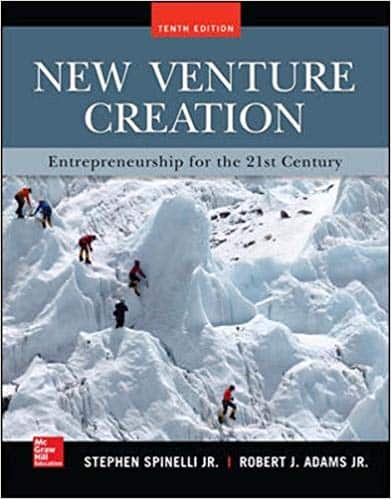 New Venture Creation: Entrepreneurship for the 21st Century (10th Edition)