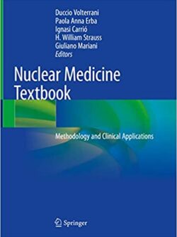 Nuclear Medicine Textbook: Methodology and Clinical Applications