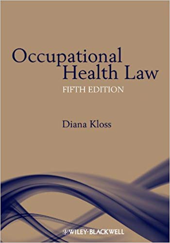 Occupational Health Law 5th Edition, ISBN-13: 978-1405185905