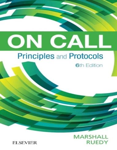 On Call Principles and Protocols 6th Edition, ISBN-13: 978-0323479769