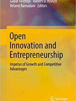 Open Innovation and Entrepreneurship: Impetus of Growth and Competitive Advantages