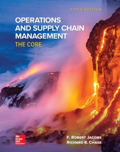 Operations and Supply Chain Management: The Core (5th Edition)