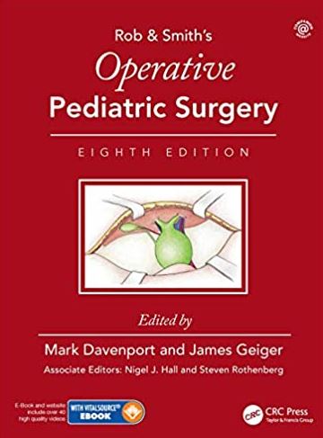 Operative Pediatric Surgery 8th Edition Mark Davenport, ISBN-13: 978-0815370000