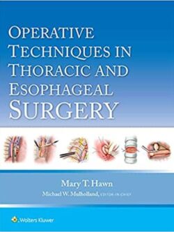 Operative Techniques in Thoracic and Esophageal Surgery