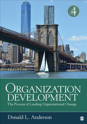 Organization Development: The Process of Leading Organizational Change (4th Edition)