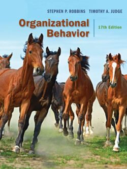 Organizational Behavior (17th Edition) – Robbins/Judge