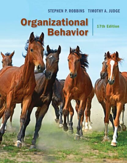 Organizational Behavior (17th Edition) – Robbins/Judge