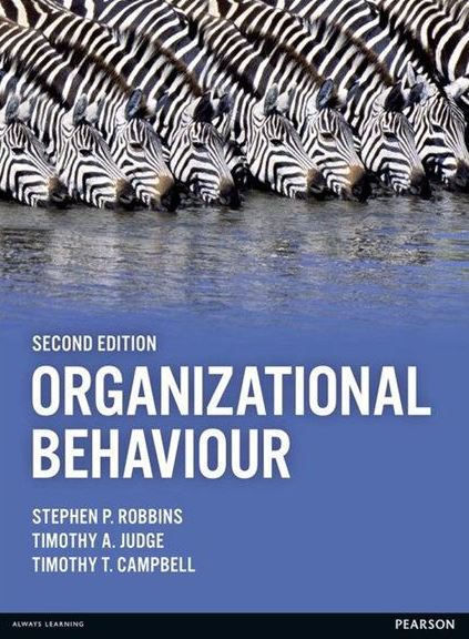 Organizational Behaviour 2nd Edition Stephen Robbins, ISBN-13: 978-1292016559