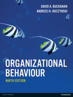 Organizational Behaviour (9th Edition) By David Buchanan