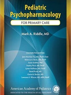 Pediatric Psychopharmacology For Primary Care