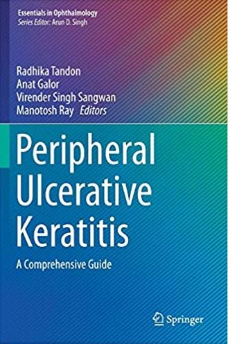 Peripheral Ulcerative Keratitis: A Comprehensive Guide Radhika Tandon, ISBN-13: 978-3319504025