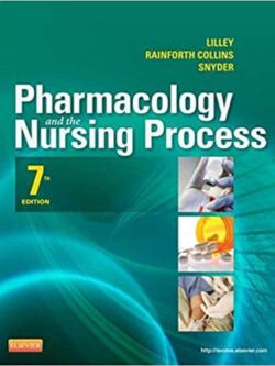 Pharmacology and the Nursing Process (7th Edition)