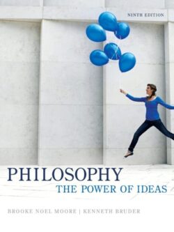 Philosophy: The Power of Ideas (9th Edition)