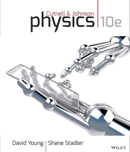 Cutnell’s Physics (10th Edition)