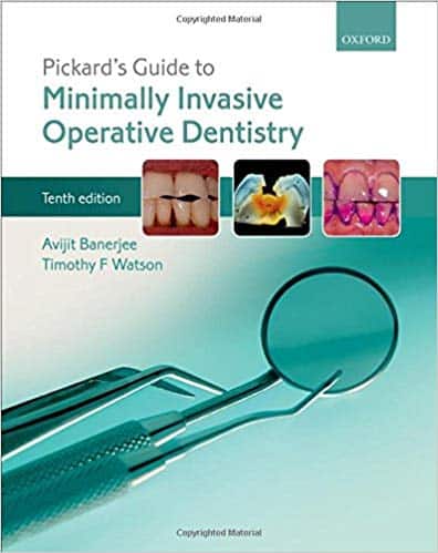 Pickard’s Guide to Minimally Invasive Operative Dentistry (10th Edition)