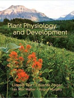 Plant Physiology and Development (6th Edition)