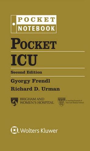 Pocket ICU Second Edition Gyorgy Frendl, ISBN-13: 978-1496358172