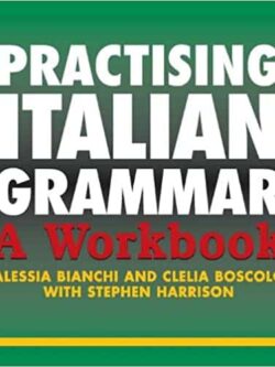 Practising Italian Grammar: A Workbook