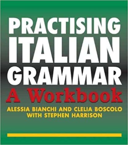 Practising Italian Grammar: A Workbook