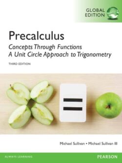 Precalculus: Concepts Through Functions, A Unit Circle Approach to Trigonometry (3rd Global Edition)