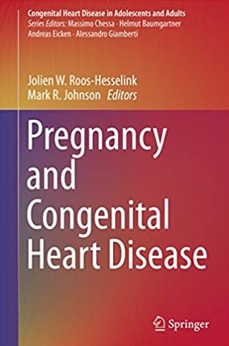 Pregnancy and Congenital Heart Disease Jolien W. Roos-Hesselink, ISBN-13: 978-3319389110