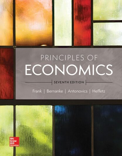 Principles of Economics (7th Edition) – Frank/Bernanke