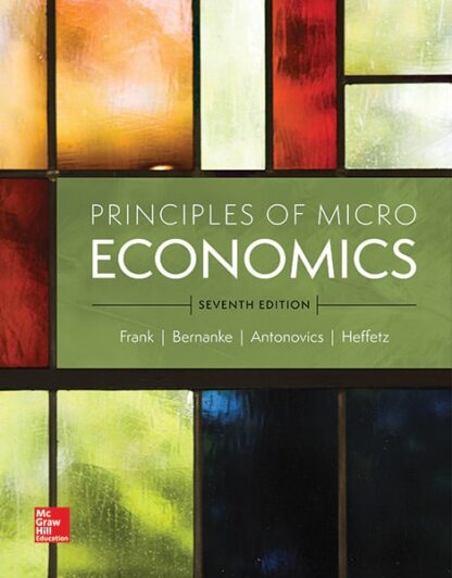 Principles of Microeconomics (7th Edition) – Frank/Bernanke