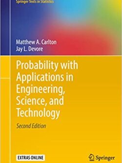 Probability with Applications in Engineering, Science, and Technology (2nd Edition)