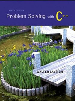 Problem Solving with C++ (9th Edition) – Walter Savitch