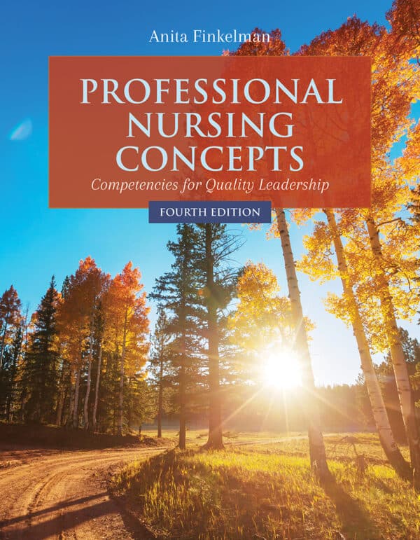 Professional Nursing Concepts: Competencies for Quality Leadership (4th Edition)