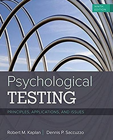 Psychological Testing: Principles, Applications, and Issues 9th Edition, ISBN-13: 978-1337098137