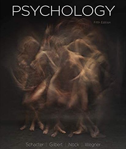 Psychology 5th Edition Daniel L. Schacter, ISBN-13: 978-1319190804