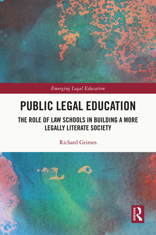 Public Legal Education: The Role of Law Schools in Building a More Legally Literate Society