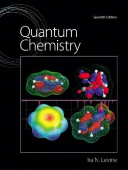 Quantum Chemistry (7th Edition) – Levine