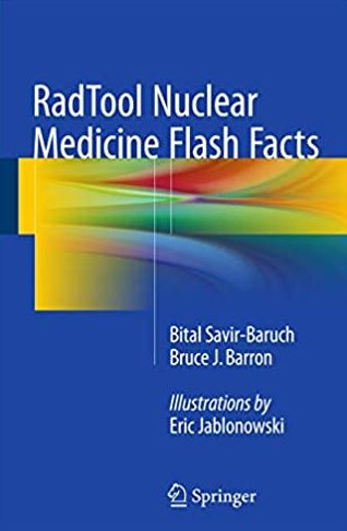 RadTool Nuclear Medicine Flash Facts Bital Savir-Baruch, ISBN-13: 978-3319246345