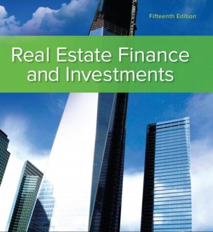 Real Estate Finance and Investments (15th Edition)