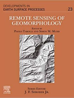 Remote Sensing of Geomorphology: Volume 23