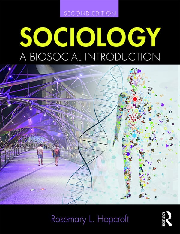 Sociology: A Biosocial Introduction (2nd Edition)