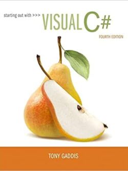 Starting out with Visual C# (4th Edition)