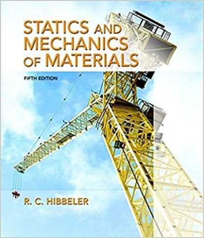 Statics and Mechanics of Materials (5th Edition)