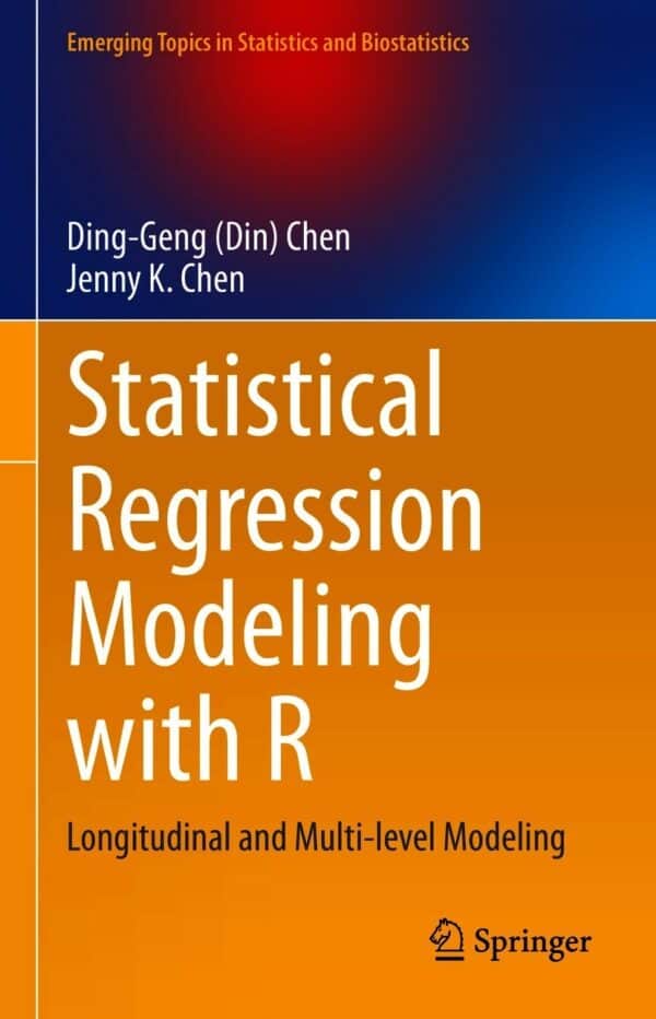 Statistical Regression Modeling with R: Longitudinal and Multi-level Modeling