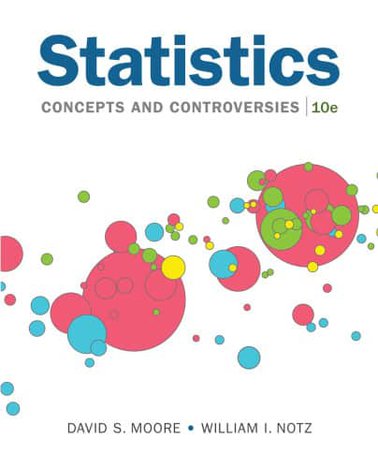 Statistics: Concepts and Controversies (10th Edition)