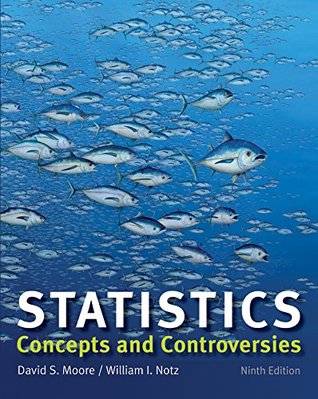 Statistics: Concepts and Controversies (9th Edition)