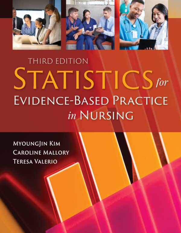 Statistics for Evidence-Based Practice in Nursing (3rd Edition)