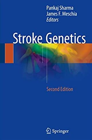 Stroke Genetics Second Edition Pankaj Sharma, ISBN-13: 978-3319562087