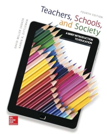 Teachers, Schools, and Society: A Brief Introduction to Education (4th Edition)