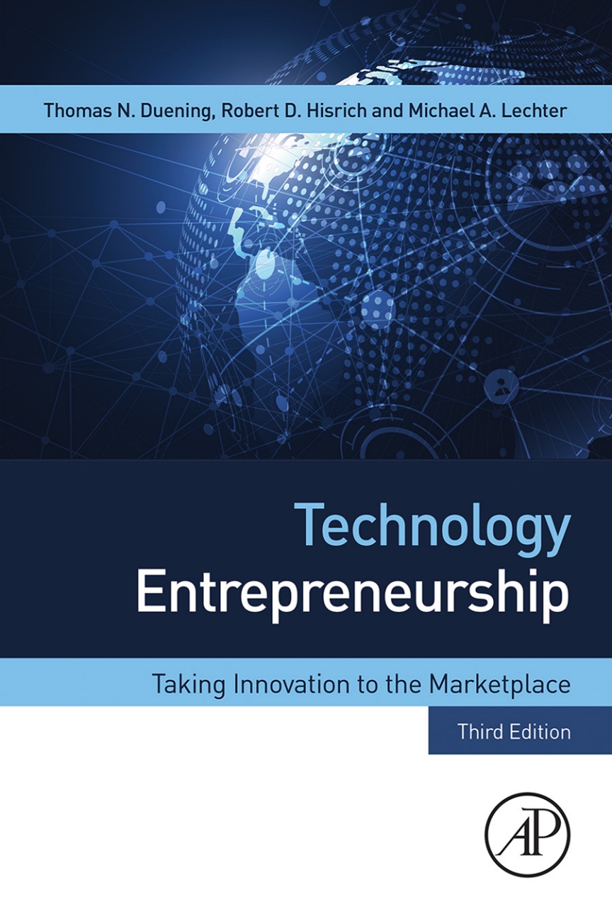 Technology Entrepreneurship: Taking Innovation to the Marketplace (3rd Edition)