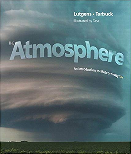 The Atmosphere: An Introduction to Meteorology (13th Edition)