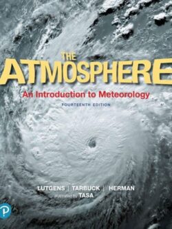 The Atmosphere: An Introduction to Meteorology (14th Edition)